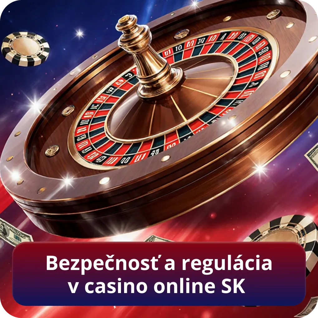 Bezpečnosť a regulácia v casino online SK