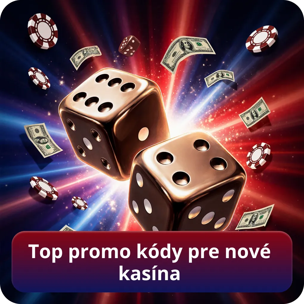 Top promo kódy pre nové kasína